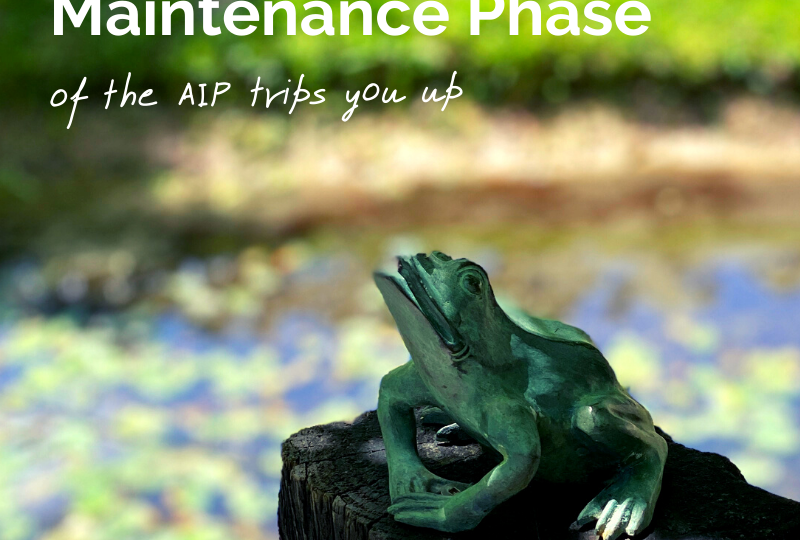 Why the Maintenance Phase of the AIP Trips You Up